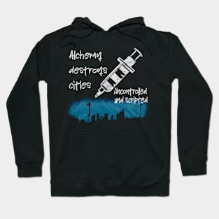 Alchemy Destroys Cities Hoodie